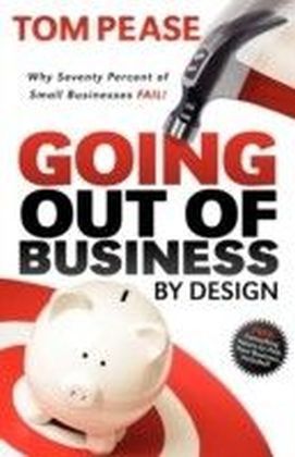 Going Out of Business by Design
