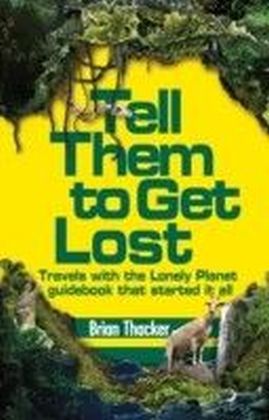 Tell Them to Get Lost