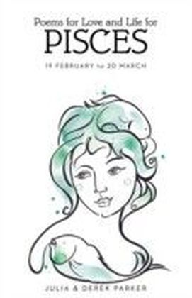 Poems of Love and Life for Pisces
