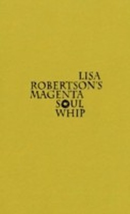 Lisa Robertson's Magenta Soul Whip