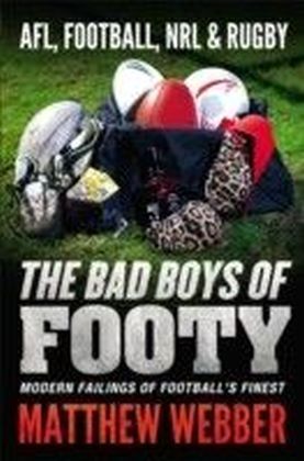 Bad Boys of Footy