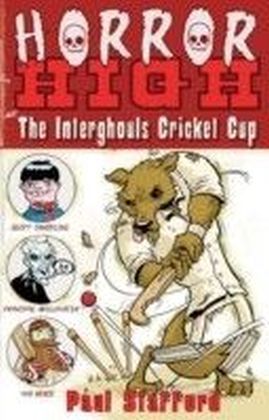Horror High 2: The Interghouls Cricket Cup