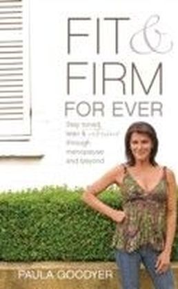 Fit & Firm For Ever