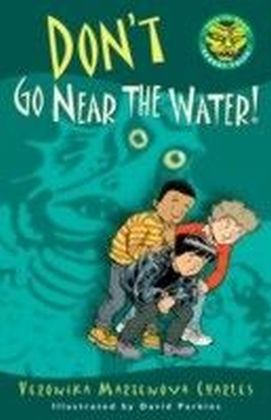Don't Go Near the Water!