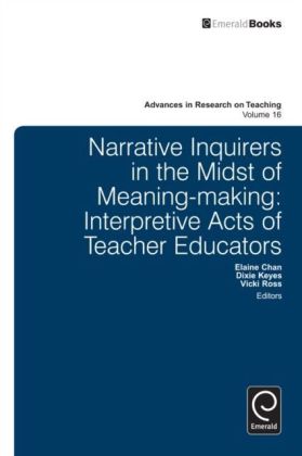 Narrative Inquirers in the Midst of Meaning-making
