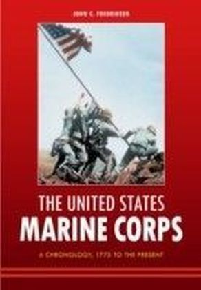 United States Marine Corps: A Chronology, 1775 to the Present