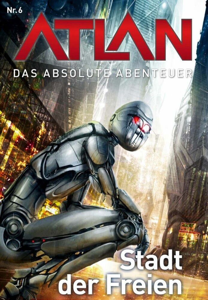 Atlan - Das absolute Abenteuer 6: Stadt der Freien main product photo