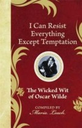 I Can Resist Everything Except Temptation