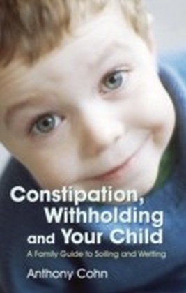 Constipation, Withholding and Your Child