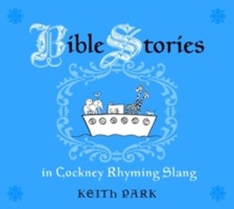 Bible Stories in Cockney Rhyming Slang main product photo