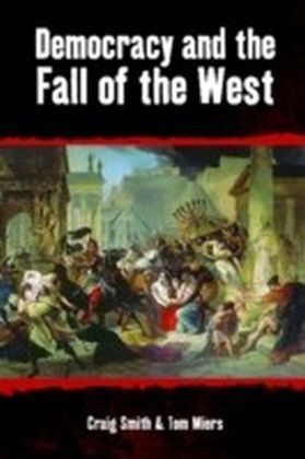 Democracy and the Fall of the West main product photo
