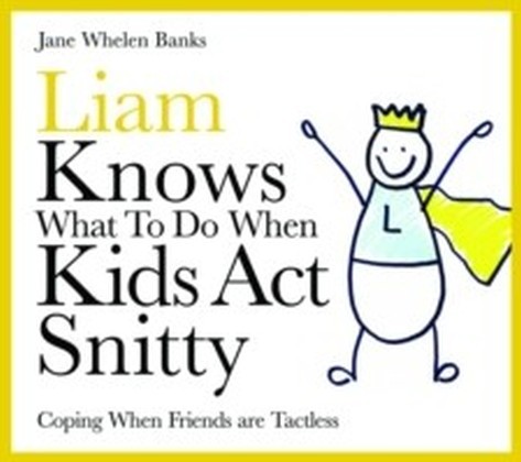 Liam Knows What To Do When Kids Act Snitty main product photo