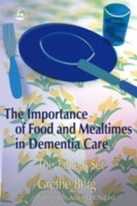Importance of Food and Mealtimes in Dementia Care
