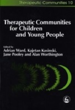 Therapeutic Communities for Children and Young People