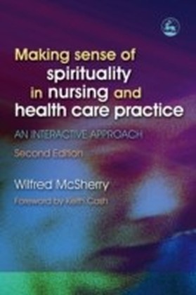 Making Sense of Spirituality in Nursing and Health Care Practice main product photo