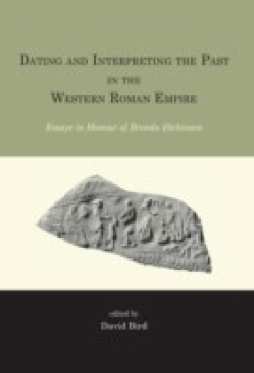 Dating and interpreting the past in the western Roman Empire