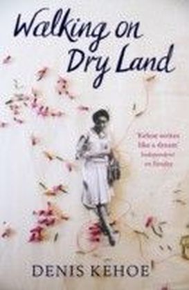 Walking on Dry Land