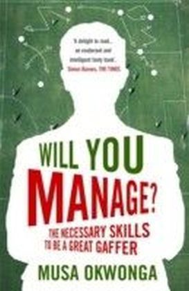 Will You Manage?