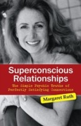 Superconscious Relationships: The Simple