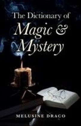 Dictionary of Magic & Mystery