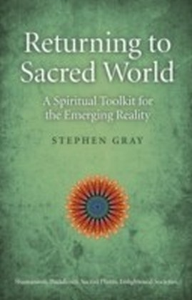 Returning To Sacred World: A Spiritual