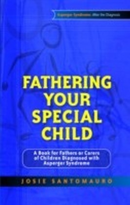 Fathering Your Special Child
