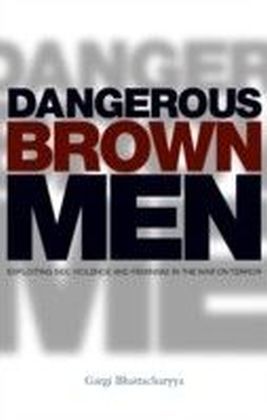 Dangerous Brown Men