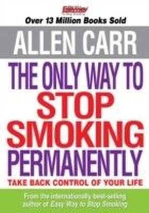 Allen Carr's The Only Way to Stop Smoking Permanently
