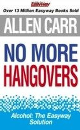 Allen Carr's No More Hangovers
