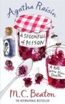 Agatha Raisin and a Spoonful of Poison