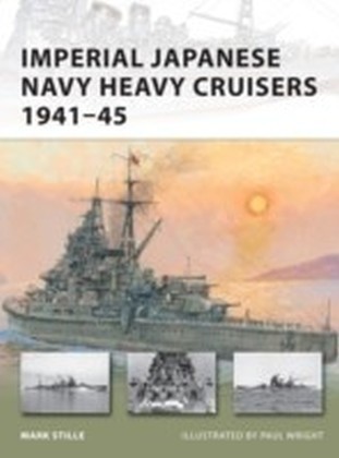 Imperial Japanese Navy Heavy Cruisers 1941-45