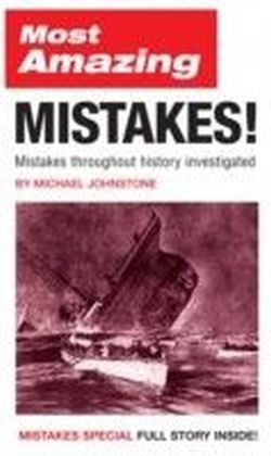 Most Amazing Mistakes!
