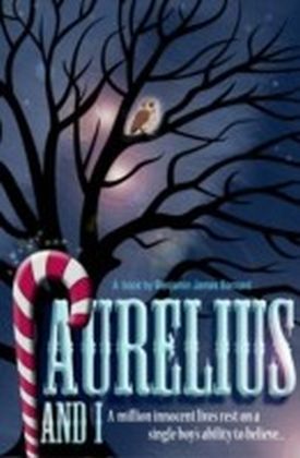 Aurelius And I