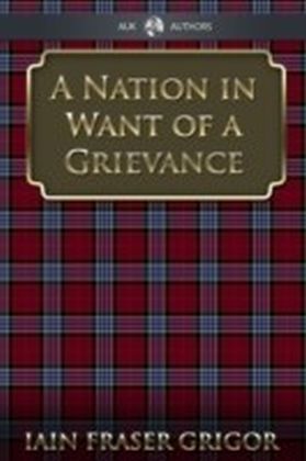Nation in Want of a Grievance