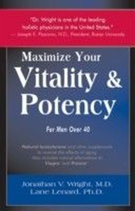 Maximize Your Vitaly and Potency for Men over 40
