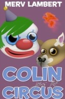 Colin Joins the Circus