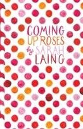 Coming Up Roses