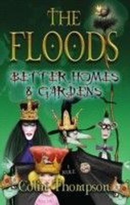 Floods 8: Better Homes And Gardens