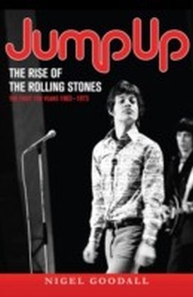 Jump Up - The Rise of the Rolling Stones