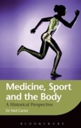 Medicine, Sport and the Body