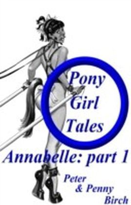 Pony-Girl Tales - Annabelle