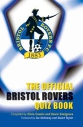 Official Bristol Rovers Quiz Book
