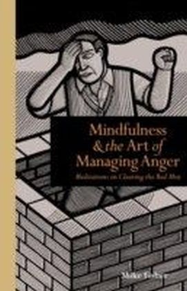 Mindfulness and the Art of Managing Anger