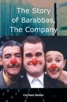 story of Barabbas: The Company