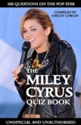 Miley Cyrus Quiz Book