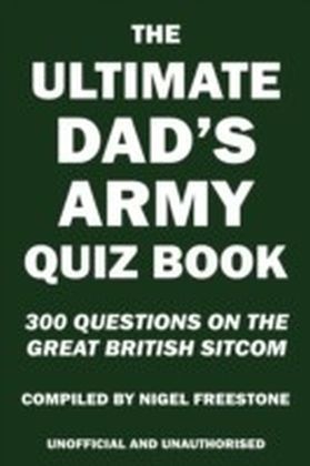 Ultimate Dad's Army Quiz Book