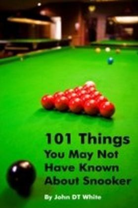 101 Things You May Not Have Known About Snooker main product photo