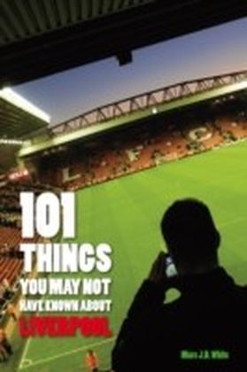 101 Things You May Not Have Known About Liverpool main product photo