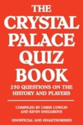 Crystal Palace Quiz Book