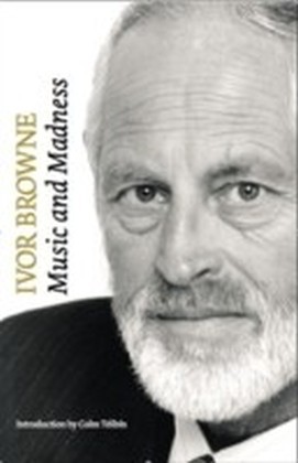 Ivor Browne, the the Psychiatrist: Music and Madness